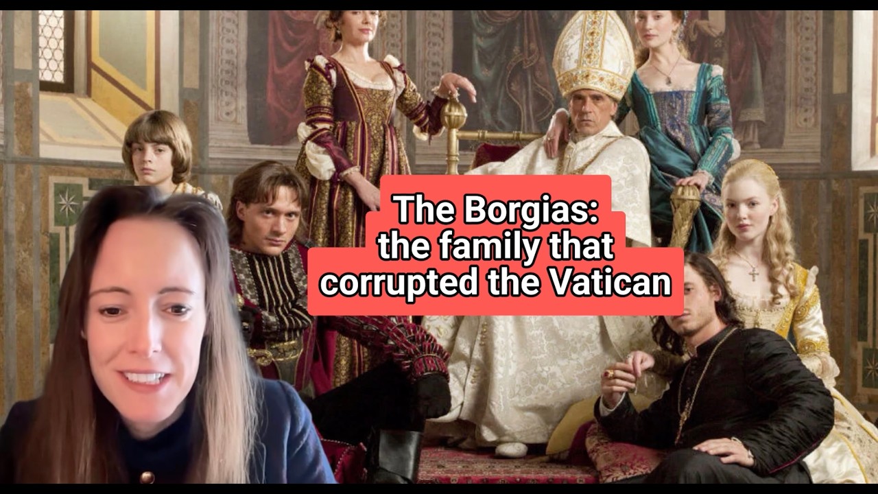 The Borgias: the family that corrupted the Vatican!