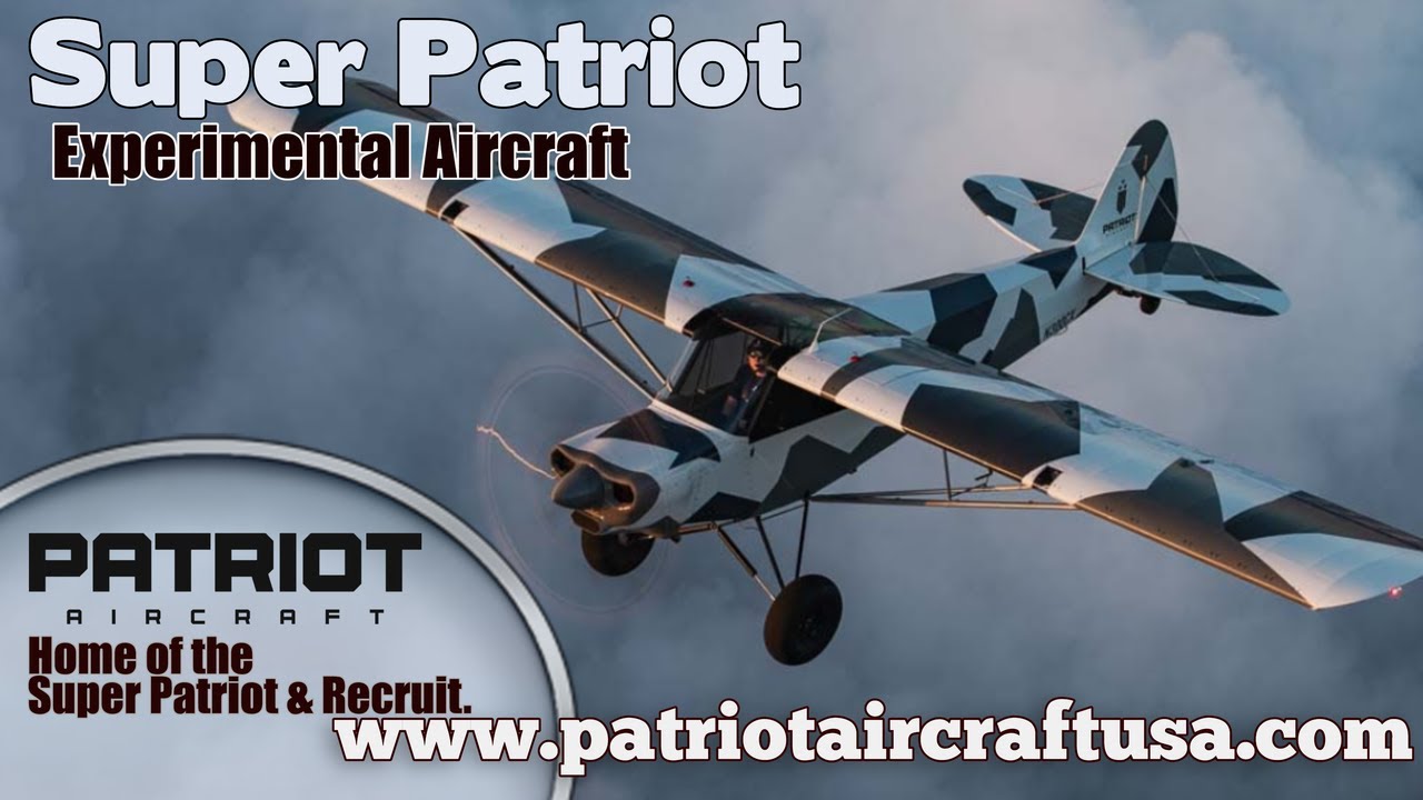 Patriot Aircraft, Patriot Aircraft USA, Super Patriot Experimental Aircraft.