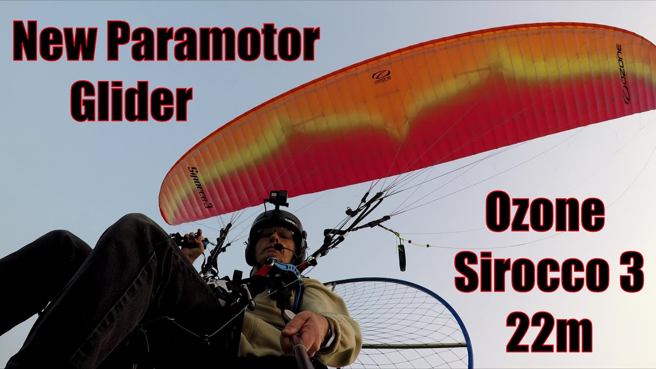 New Paramotor Glider Ozone Sirocco 3 22m