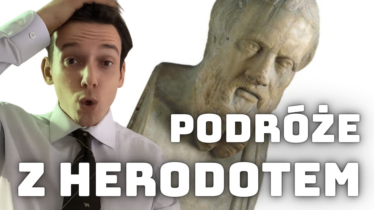 PODRÓŻE Z HERODOTEM NIE MAJĄ SENSU - STRESZCZENIE, OMÓWIENIE, PROBLEMATYKA, MOTYWY, KONTEKSTY
