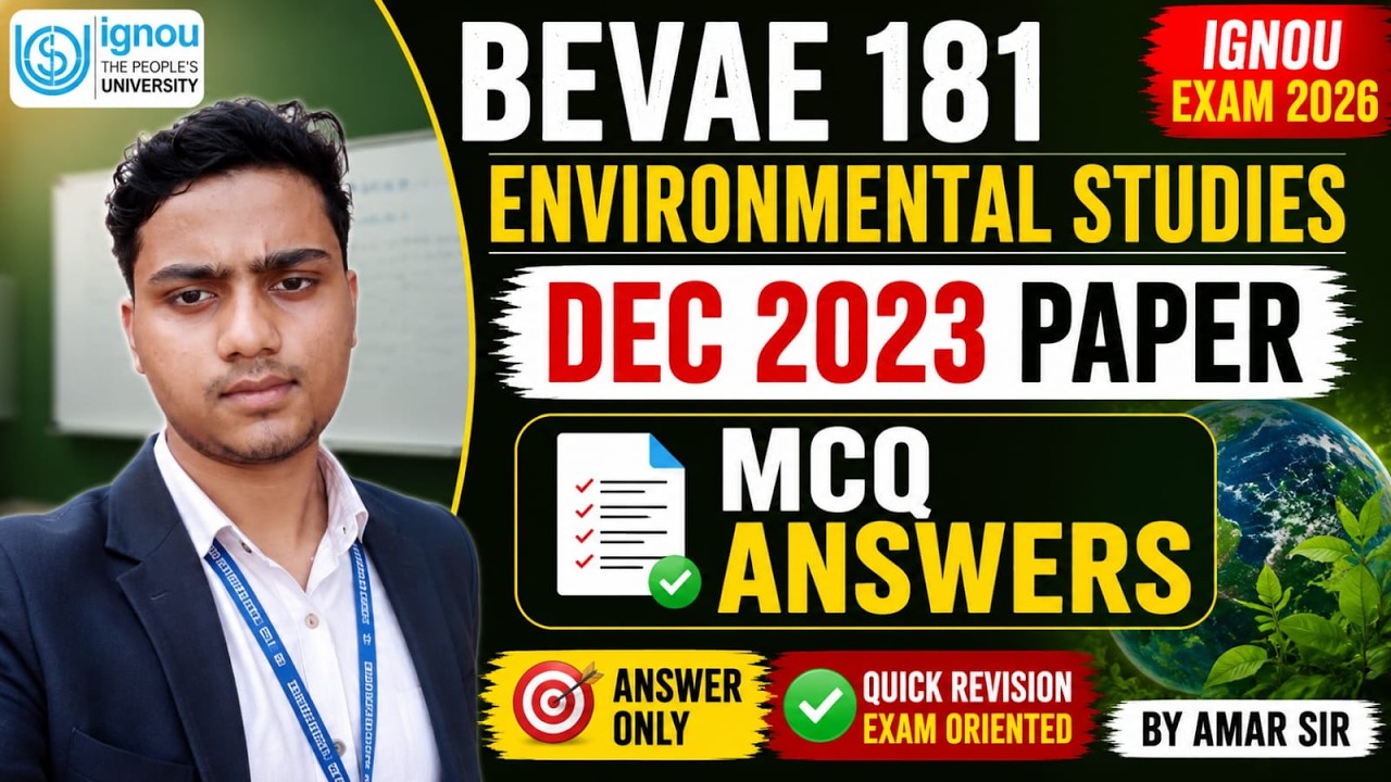 BEVAE 181 Environmental Studies | Dec 2023 Paper | MCQ Answers Only | IGNOU Exam 2026