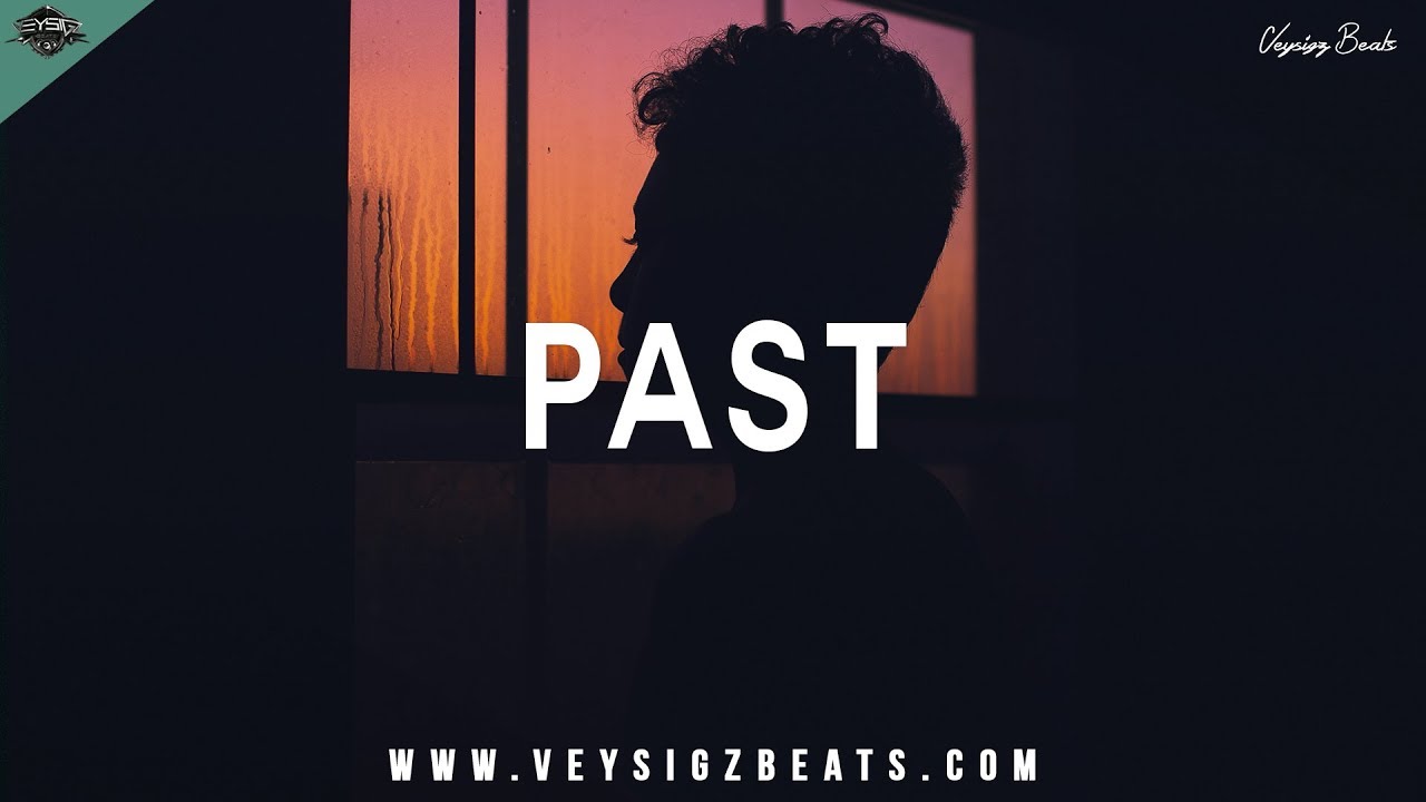 Past - Emotional Sad Rap Beat | Deep Motivational Hip Hop Instrumental [prod. by Veysigz]