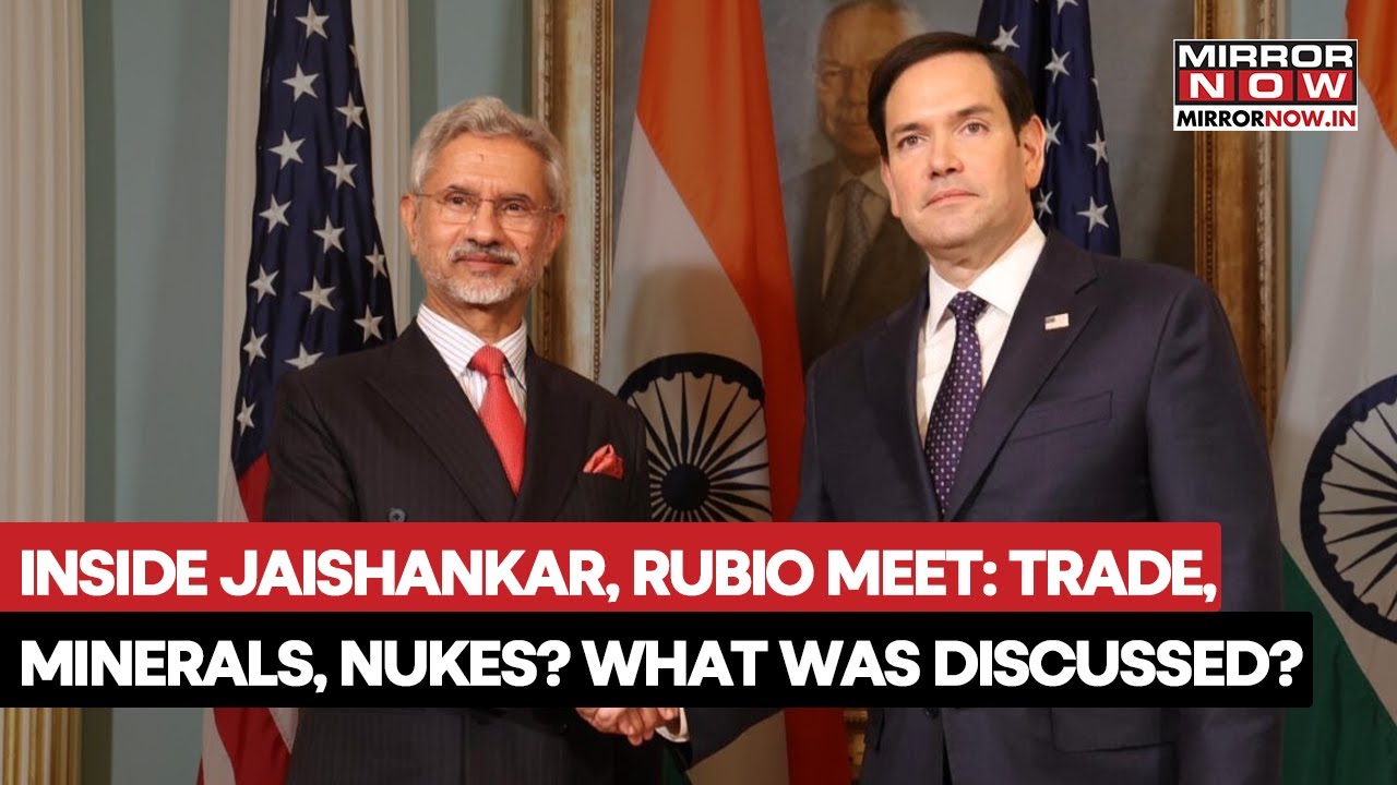 Inside Jaishankar-Rubio Meet: India-US Strengthen Ties As Leaders Discuss Trade, Minerals & Nukes