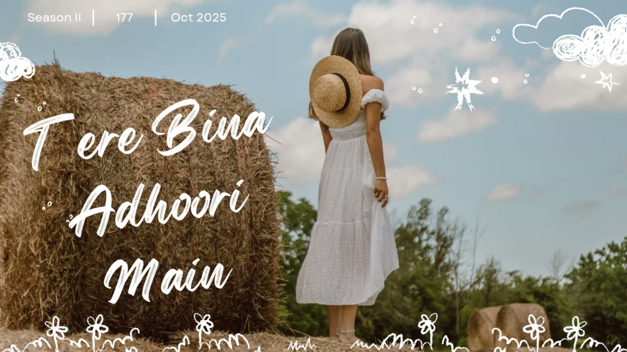 Tere Bina Adhoori Main | Heart Touching Song 2025 | Tune by Bhanu 