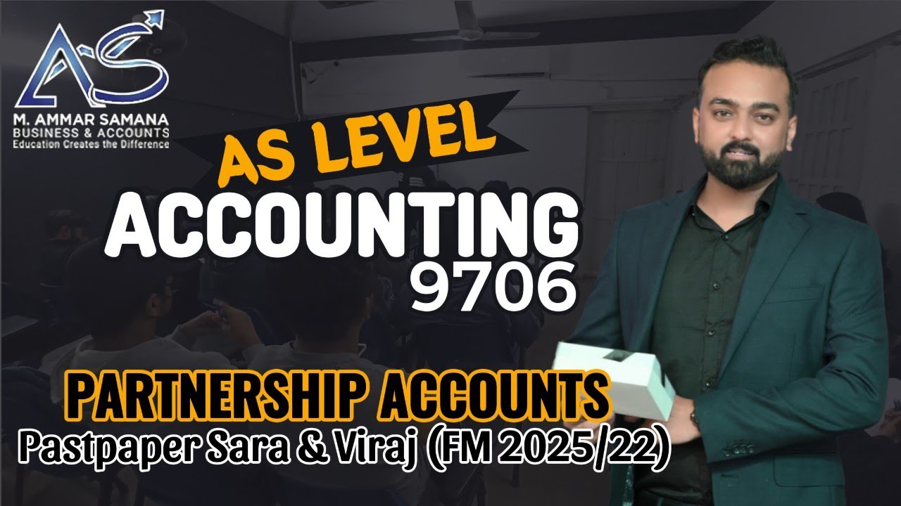 Accounting AS LEVEL Class 68 – Sara & Viraj Partnership - Pastpaper May June 2025-22