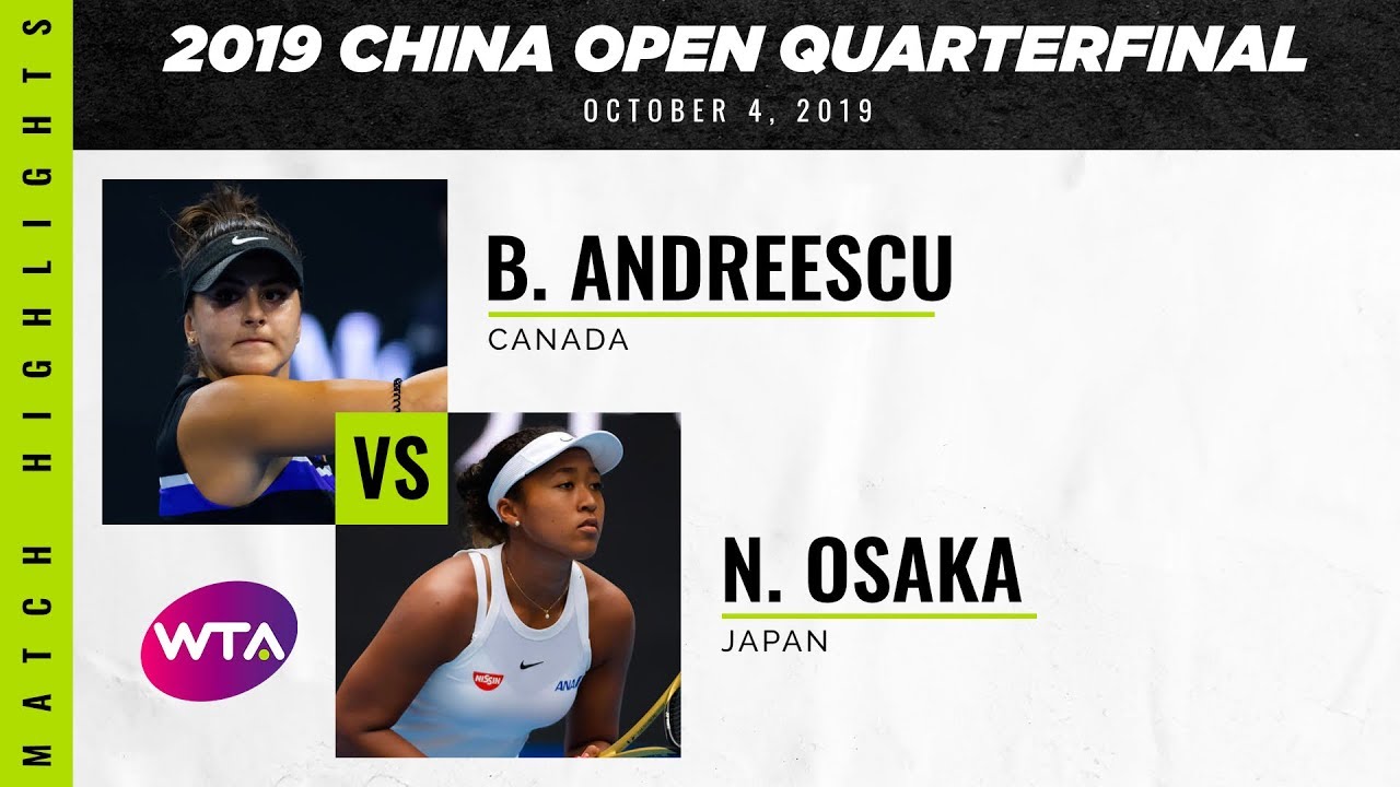 Bianca Andreescu vs. Naomi Osaka | 2019 China Open Quarterfinal | WTA Highlights