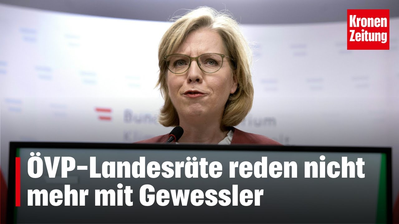 „Vertrauen zerstört“: ÖVP-Landesräte reden nicht mehr mit Ministerin Gewessler | krone.tv NEWS