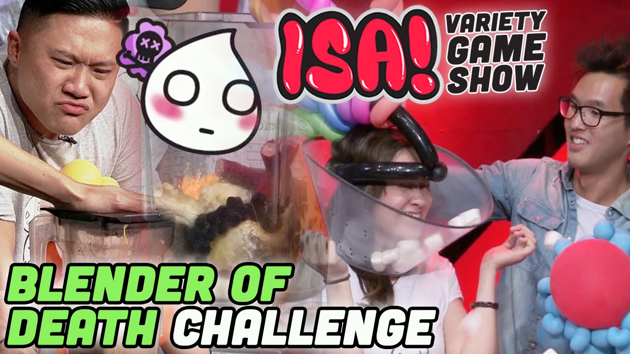 Blender of Death Challenge - ISA! VARIETY GAME SHOW Season 2 Pt. 4