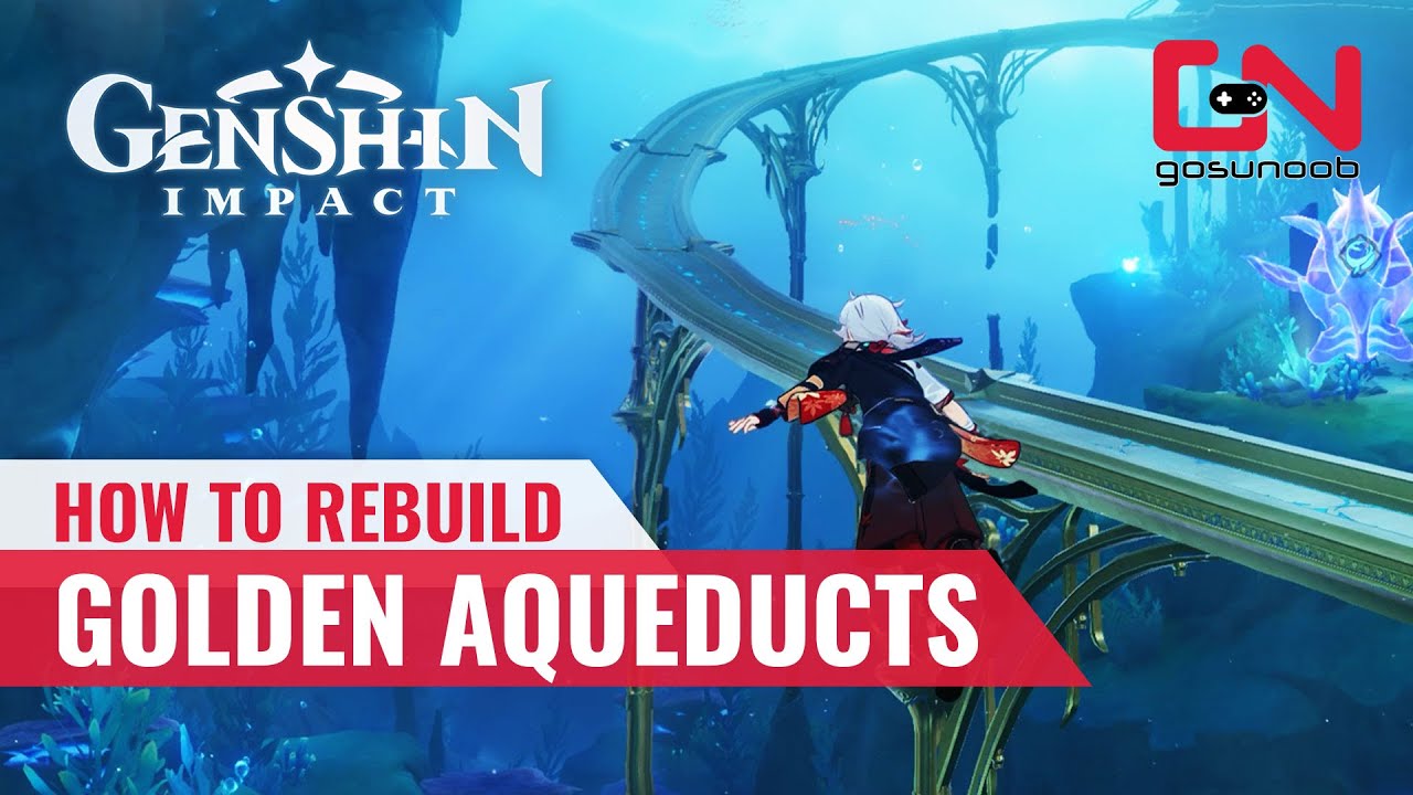 How to Rebuild Golden Aqueducts Genshin Impact Golden Aqueduct Reconstruction Part 1 & 2
