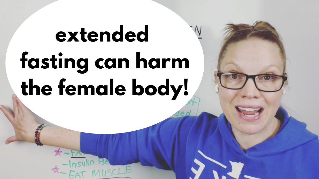 Extended fasting can harm the female body!