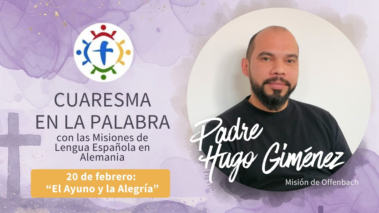 Cuaresma en La Palabra - 20.02.26 - con Padre Hugo Giménez - 