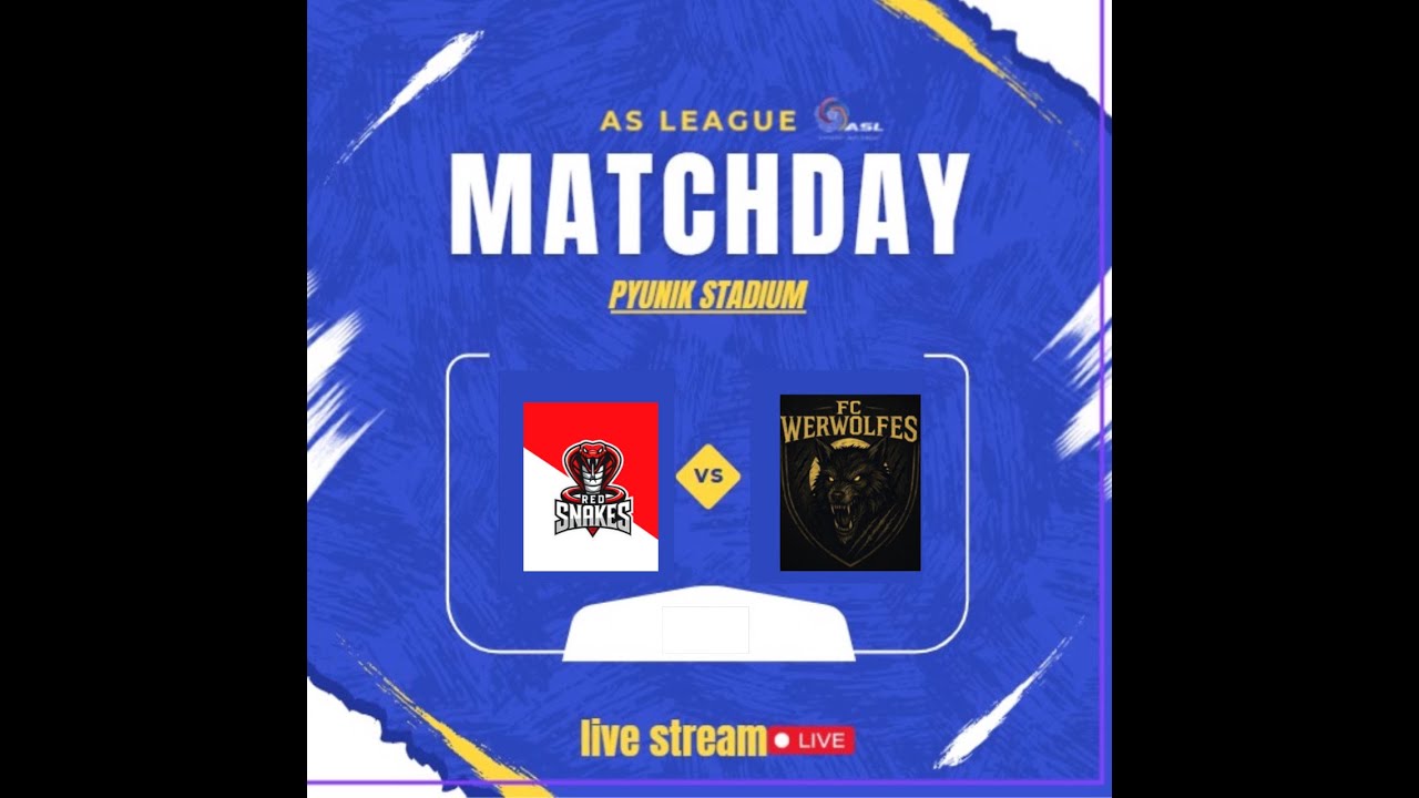 AS LEAGUE⚽️RED SNAKES VS WERWOLFES