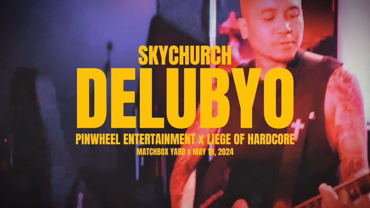 Skychurch - Delubyo ( Live at Matchbox Yard May 18, 2024)