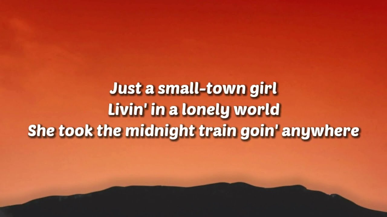 Journey - Don't Stop Believin' (just a small town girl living in a lonely world) [Lyrics]