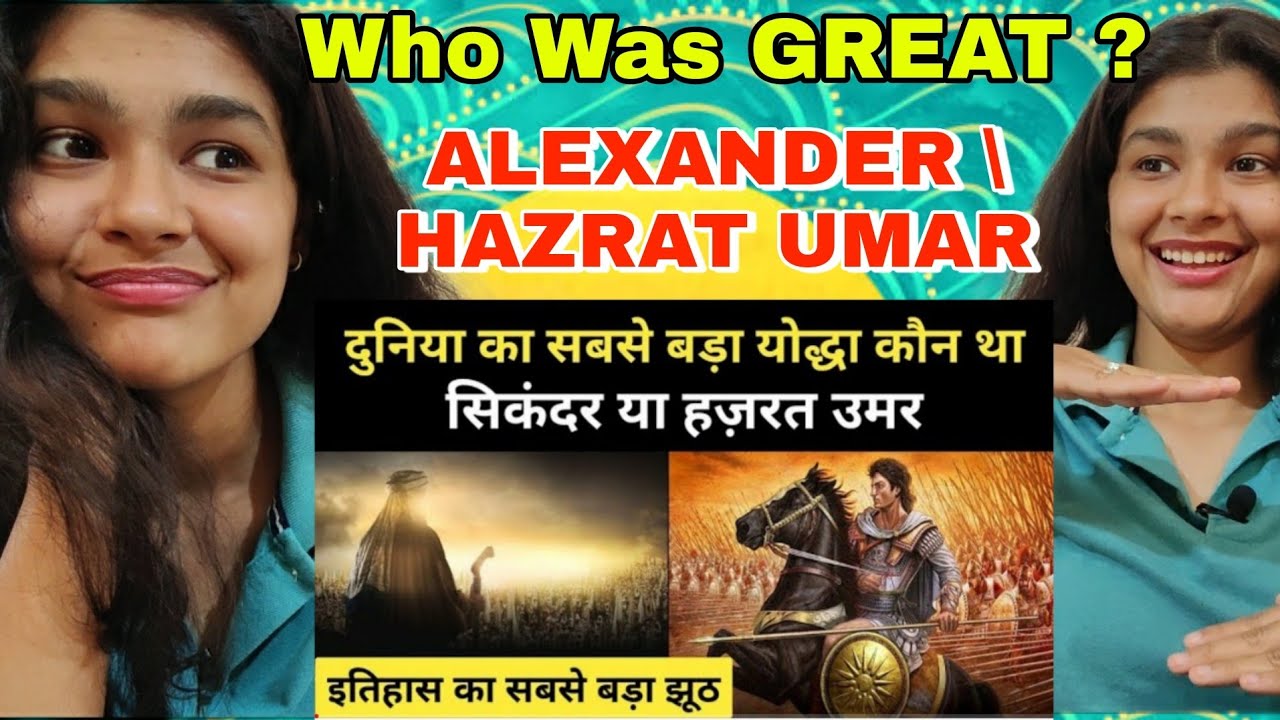 HAZRAT UMAR & Alexander The Great | Who Was Great ? | Indian Reaction