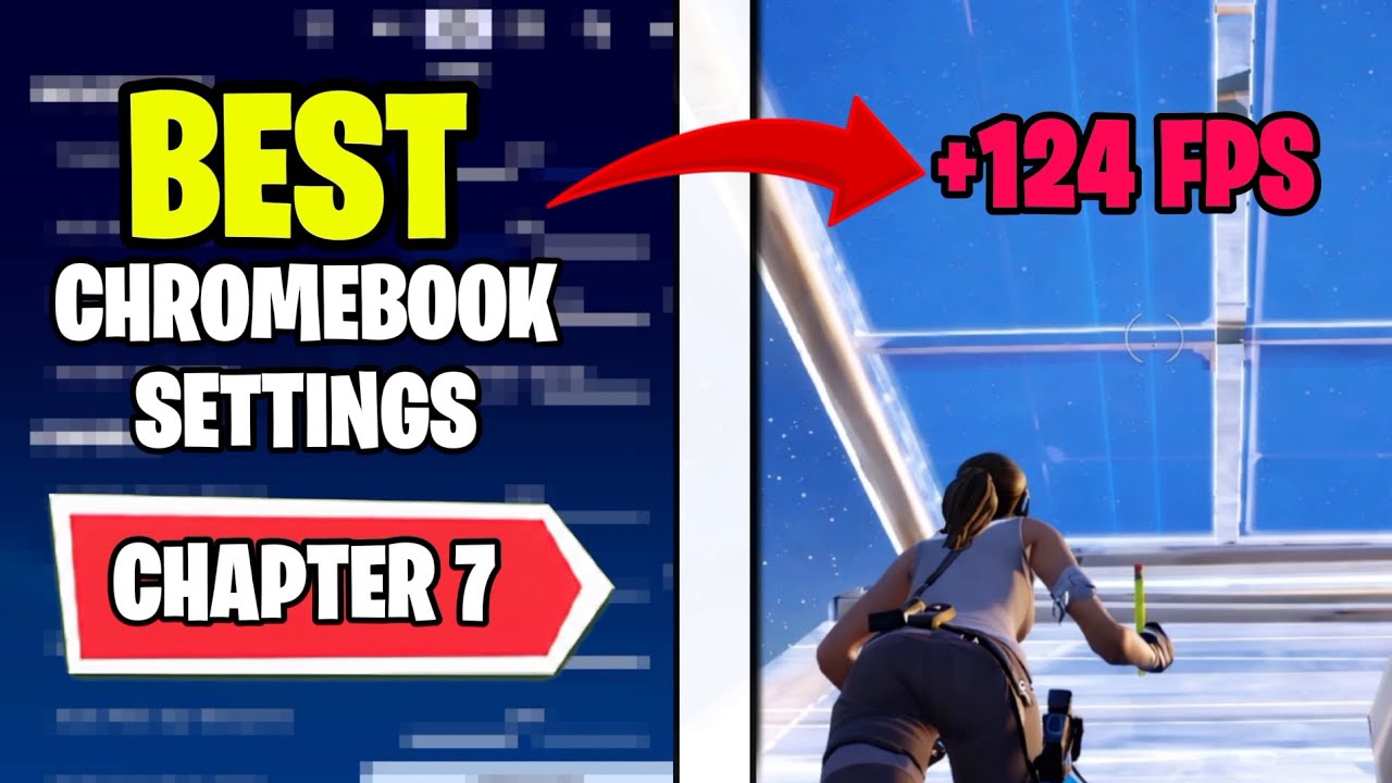 BEST CHROMEBOOK SETTINGS FOR FORTNITE CHAPTER 7 (2026)