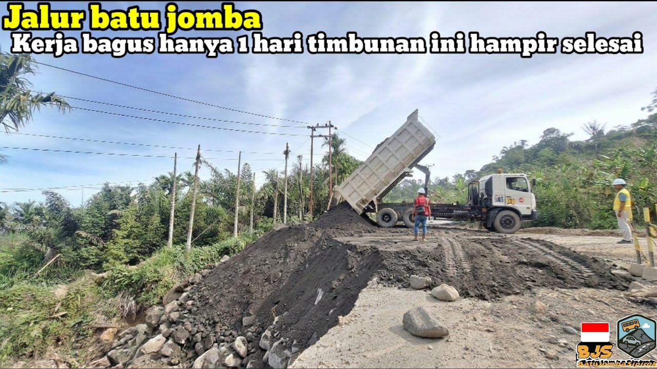 Jalur batu jomba‼️Kerja bagus hanya 1 hari timbunan ini hampir selesai 