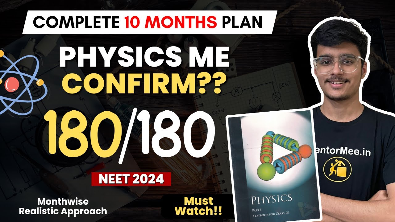 Score 180/180 in Physics NEET 2024 🔥 | Complete 10 Months Guide 😱