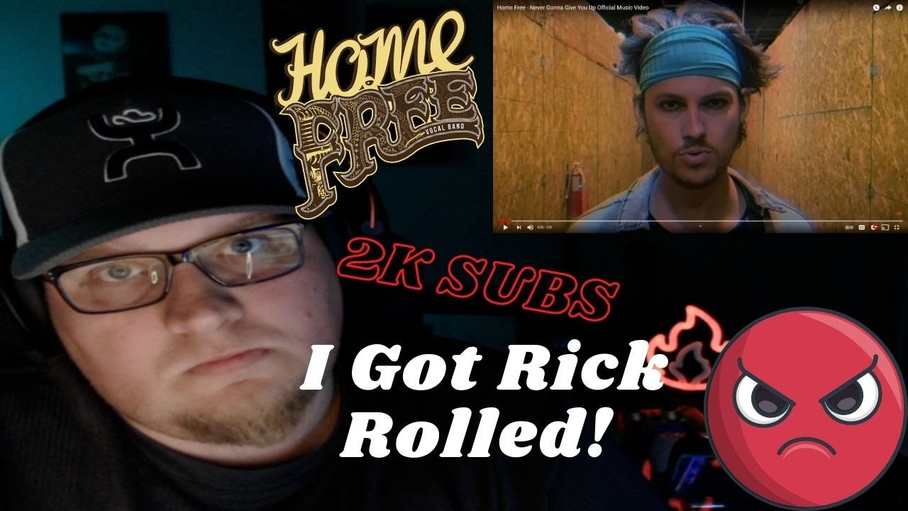 Home Free - Never Gonna Give You Up (Rick Rolled REACTION)!