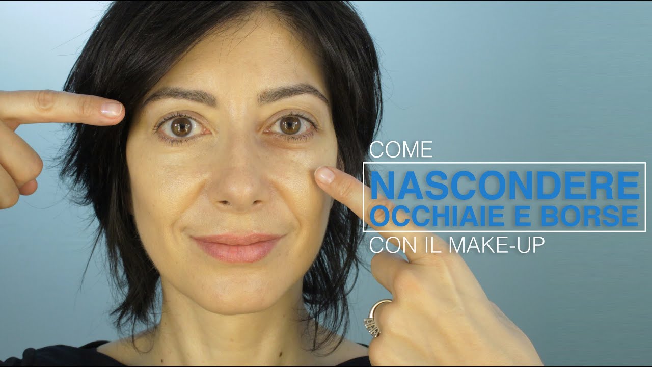 Come nascondere occhiaie e borse con il make up: il tutorial completo