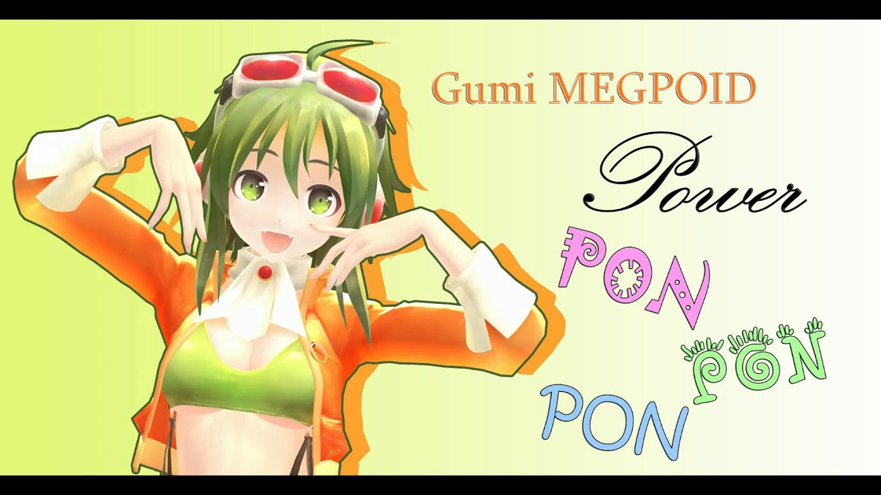 【VOCALOID 3】Gumi Extend POWER - PonPonPon +Mp3 Download