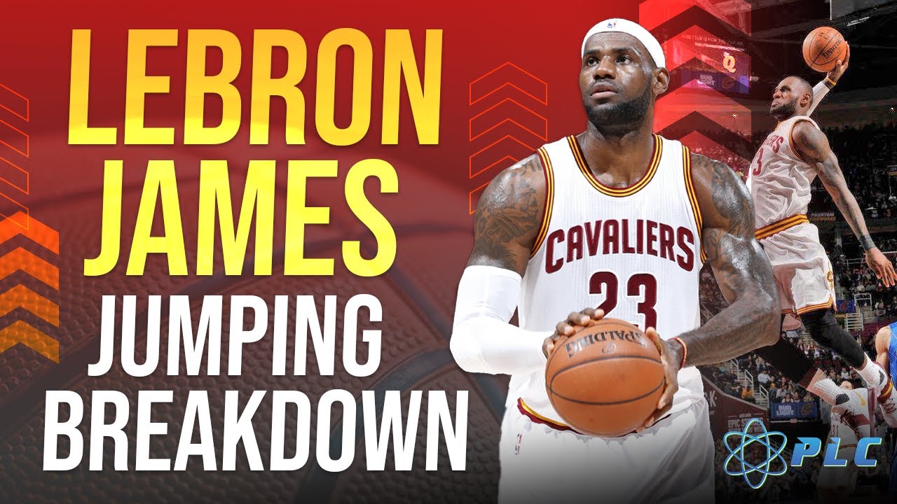 Lebron James Jumping Breakdown