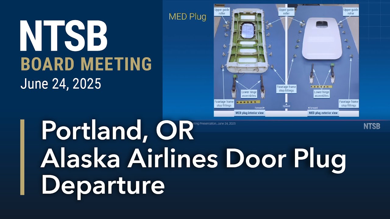 NTSB Board Meeting - Alaska Airline Flight 1282 Door Plug Departure