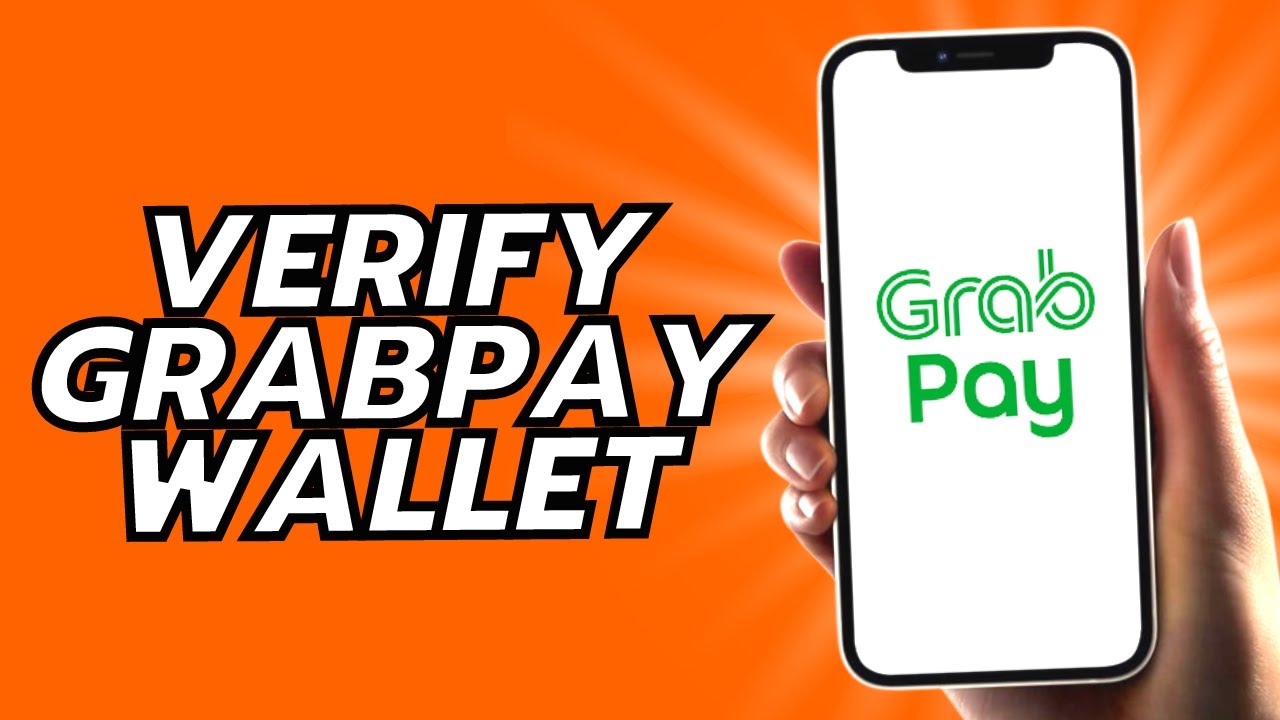 How To Verify Grabpay Wallet