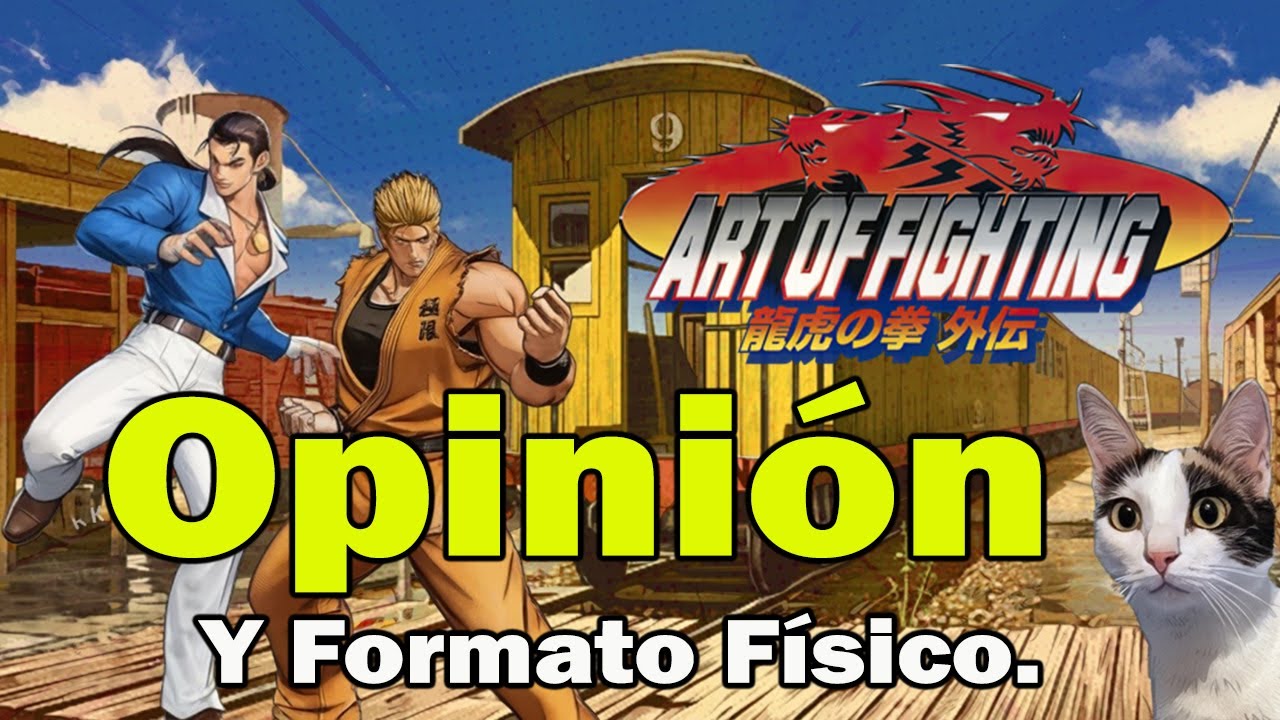 El Cierre de una Saga Mítica - Art of Fighting 3 - Opinión y Formato Físico.