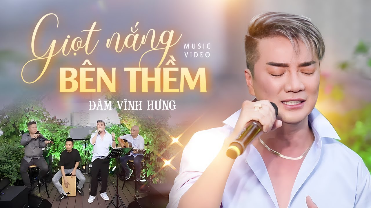 Giọt Nắng B&ecirc;n Thềm - Đ&agrave;m Vĩnh Hưng | Official MV