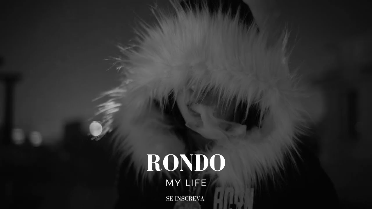 RONDO X MY LIFE Legendado