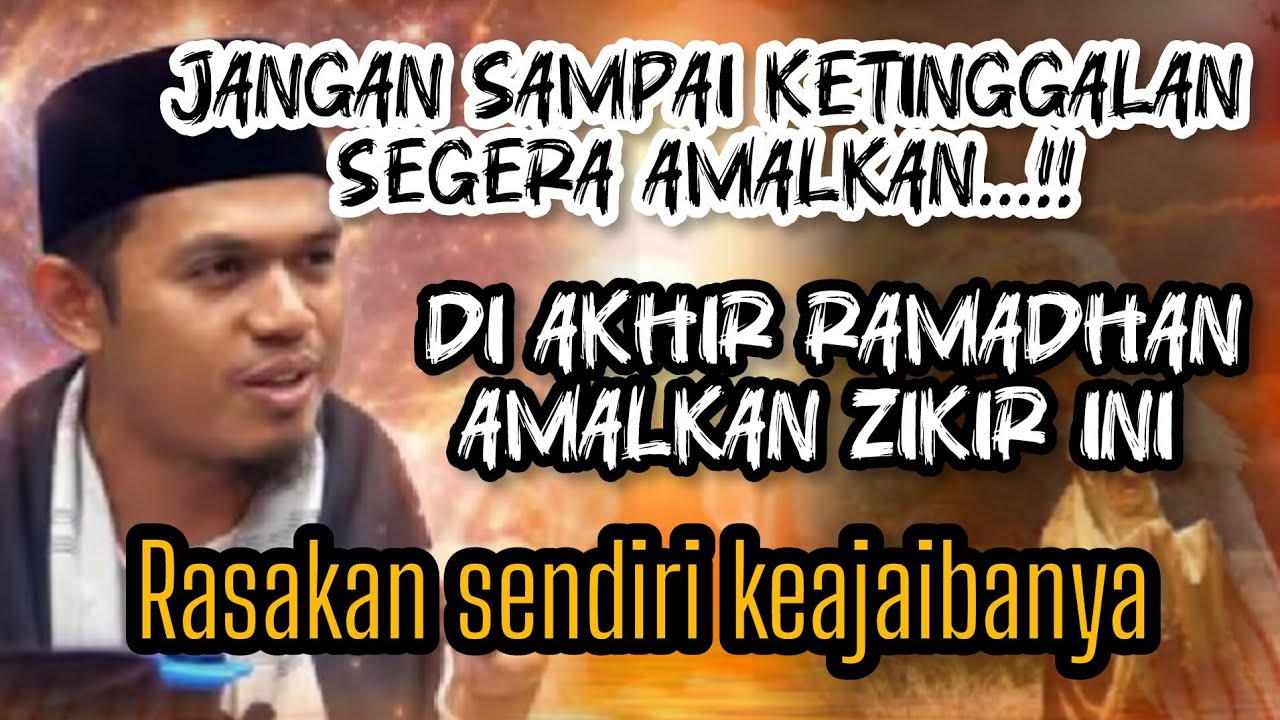 AKHIR RAMADHAN..JANGAN TINGGALAN ZIKIR INI ❗ BUYA ARRAZY HASYIM 