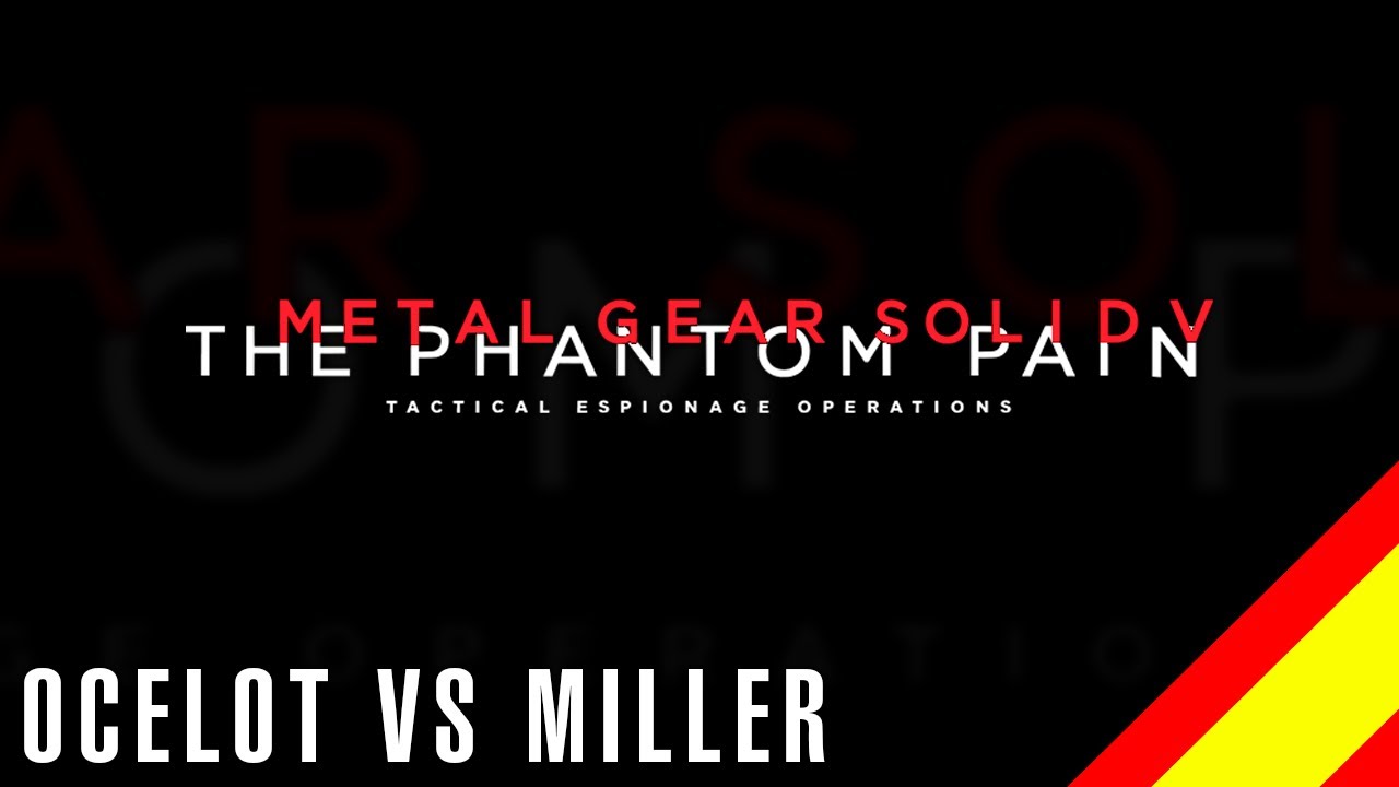 METAL GEAR SOLID V - Ocelot vs. Miller (Castellano) #77 #metalgearsolidV