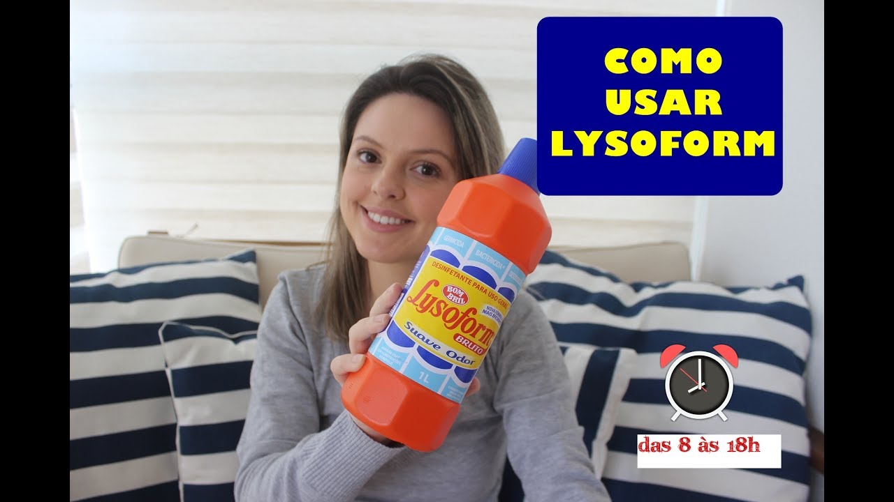 Lysoform: Onde e Como Usar? - Das 8 às 18h