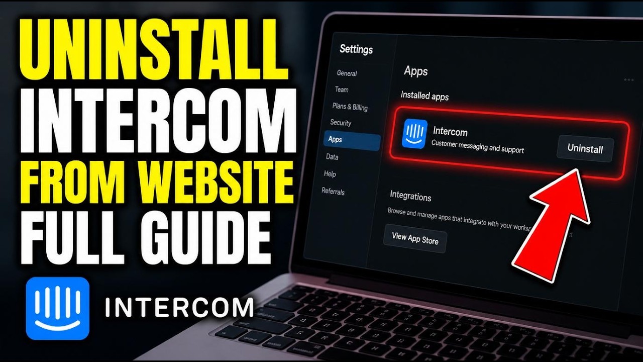 How to uninstall Intercom from your website UI elements - Full Guide