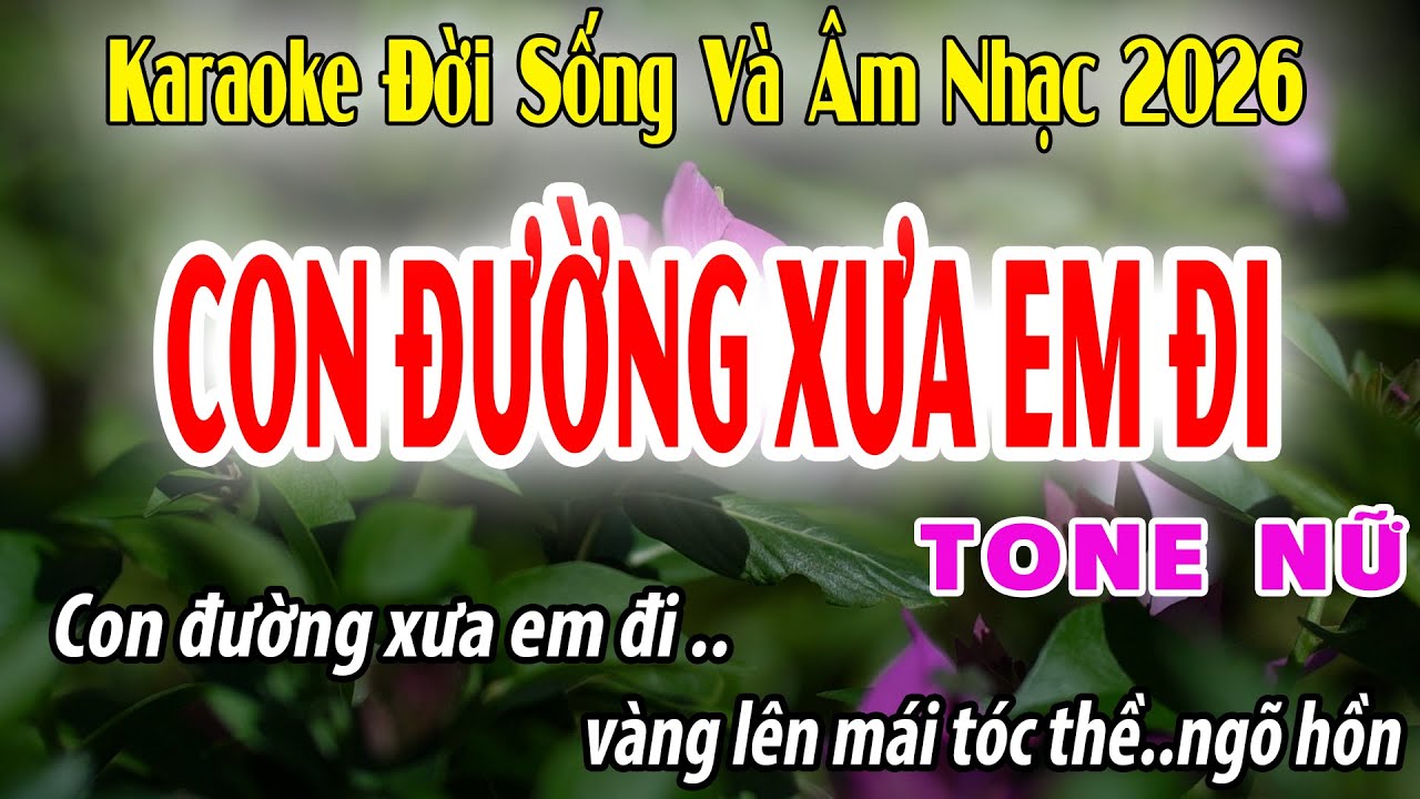 Con Đường Xưa Em Đi | Karaoke Tone Nữ | Fm | Đời Sống Và Âm Nhạc | Beat 2026