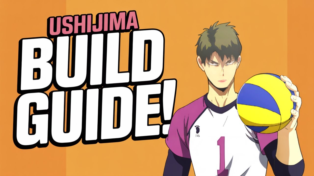 HOW TO BUILD USHIJIMA!  | HAIKYU!! FLY HIGH