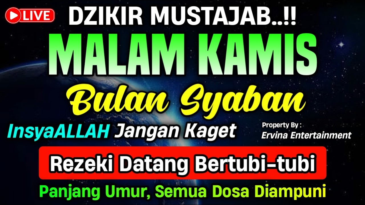 DZIKIR MALAM KAMIS MUSTAJAB.! Pengampunan Dosa, insyaAllah Rezekimu Mengalir Deras | DZIKIR MALAM