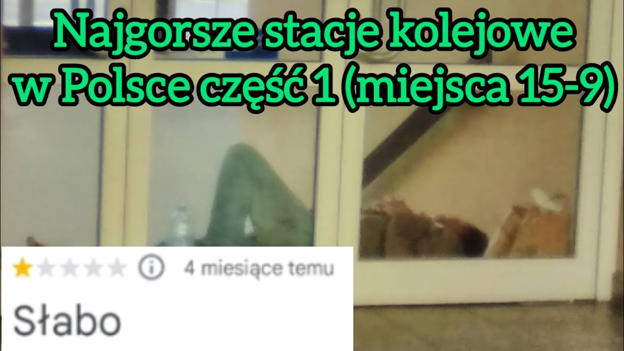 Najgorsze stacje kolejowe w Polsce część 1 (miejsca 15-9)