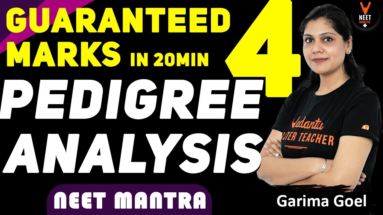 Pedigree Analysis Class 12 | NEET 2020 Preparation | NEET Mantra by Garima Goel | NEET Biology