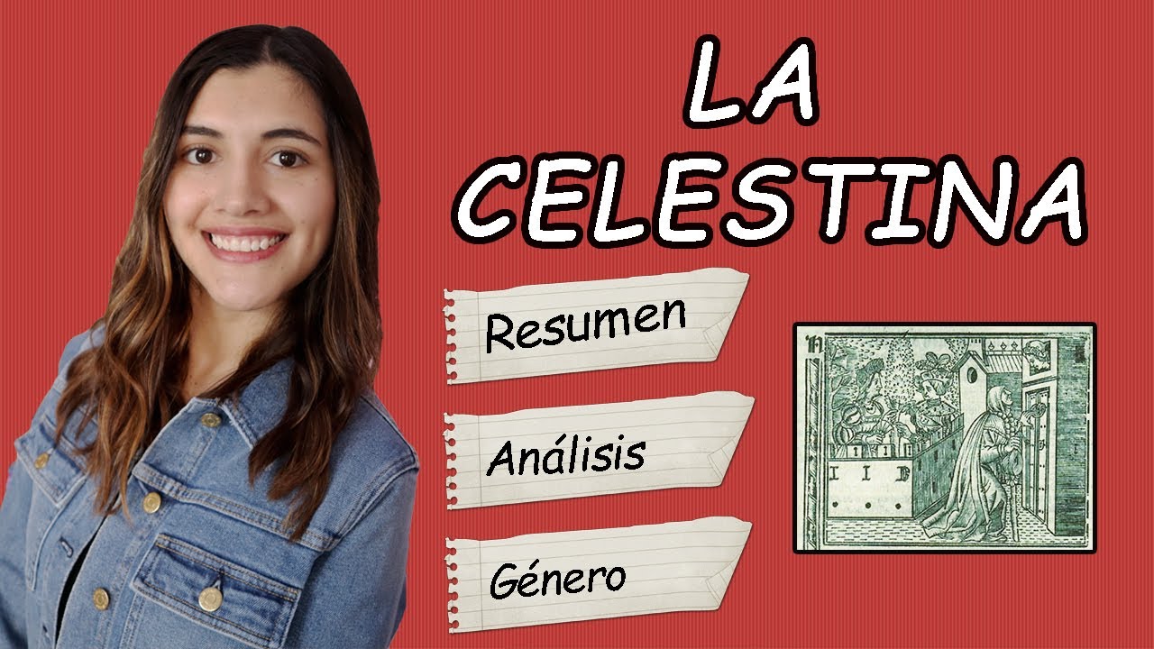 LA CELESTINA: Resumen completo, Análisis, Género literarioǀ¿Fernando de Rojas es el verdadero autor?