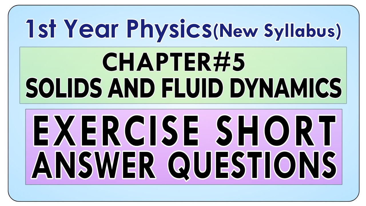 Chapter 5 Exercise Short Answer Questions | 1st Year Physics | Solids and Fluid Dynamics
