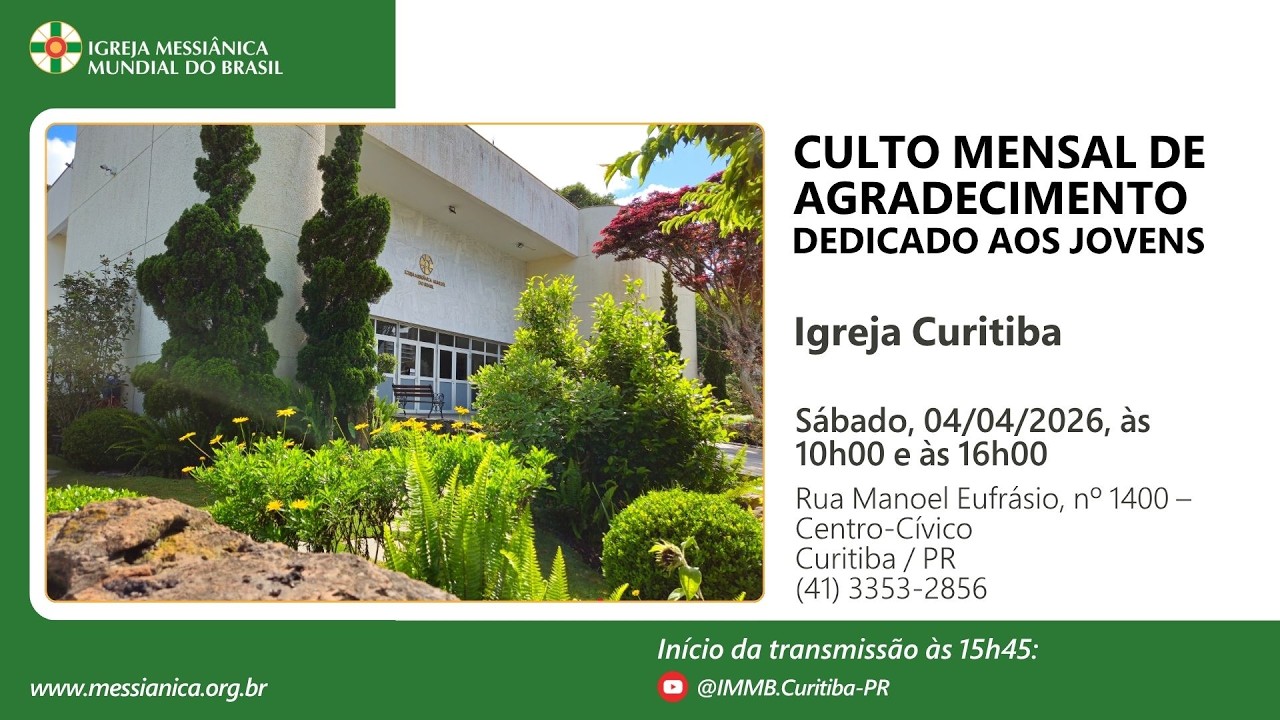 Culto Mensal de Agradecimento dedicado aos Jovens | Igreja Curitiba - 04/04/2026