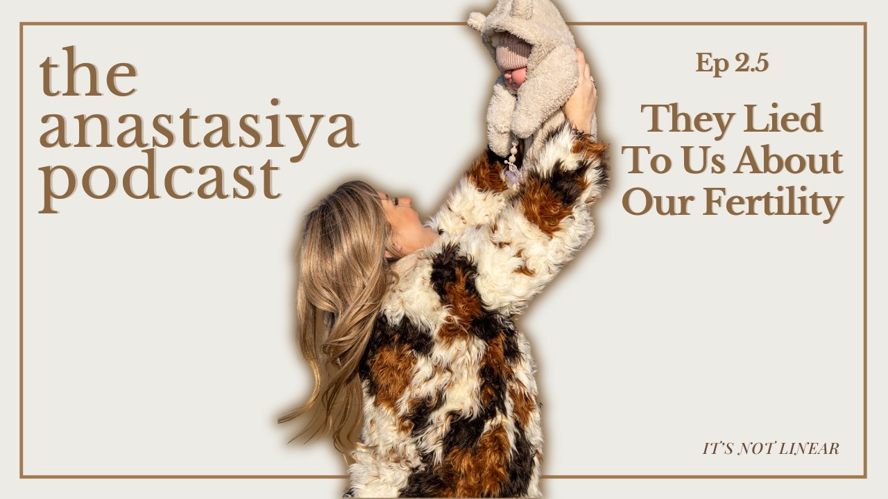 Ep 2.5 - They Lied To Us About Our Fertility