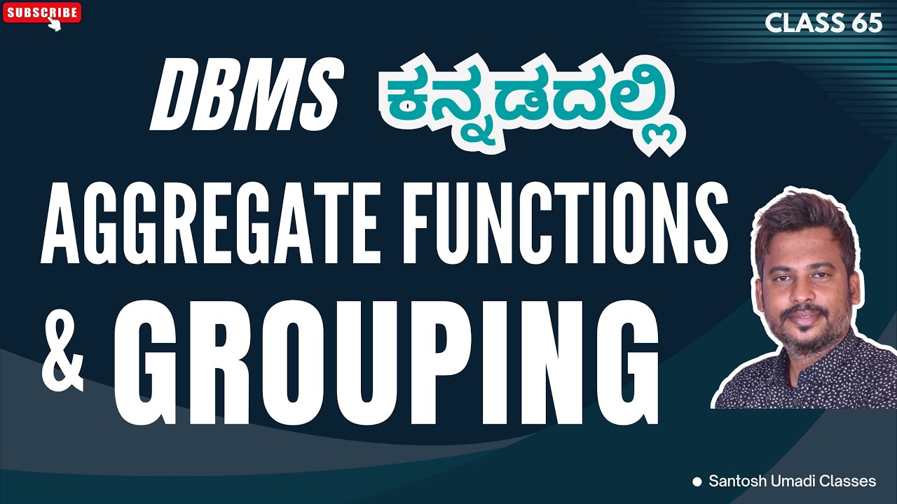Aggregate Functions & Grouping (GROUP BY) in DBMS | COUNT, SUM, AVG Explained | Kannada