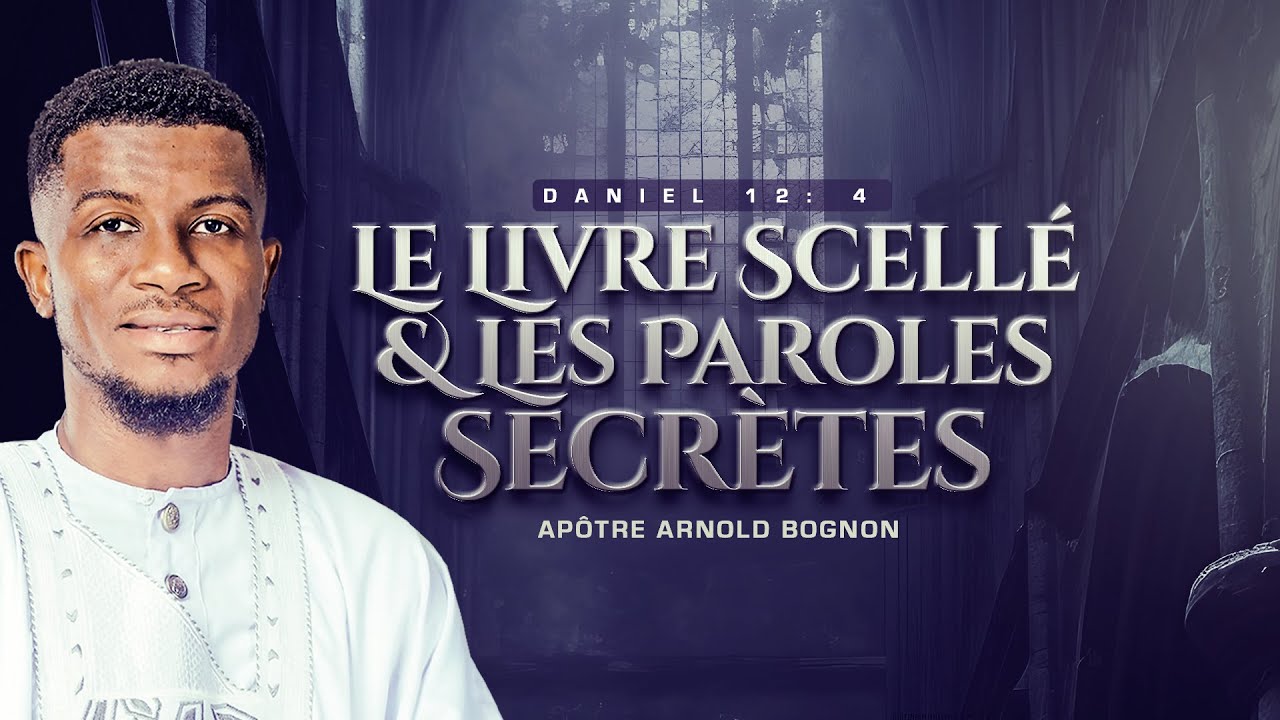 LE LIVRE SCELLE ET LES PAROLES SECRETES