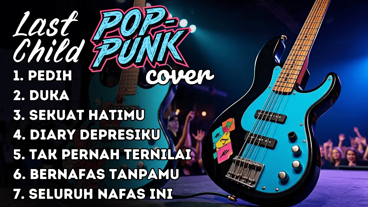 Lagu Last Child Dibawain Versi Pop Punk 😎🔥 (Full Album Cover)