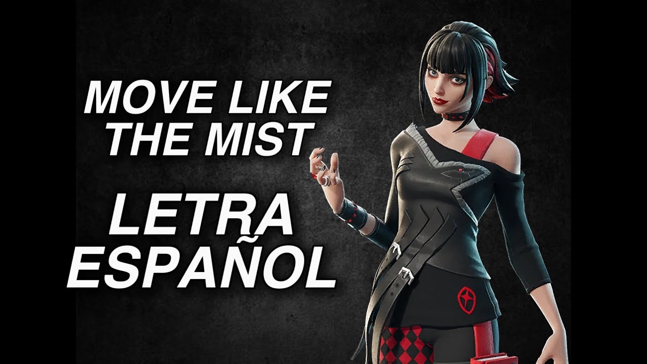 Move Like the Mist - Subtitulado a Español - Fortnite