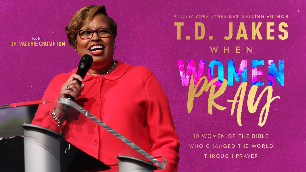 When Women Pray Devotional, Chapter 7: Esther - Dr. Valerie Crumpton