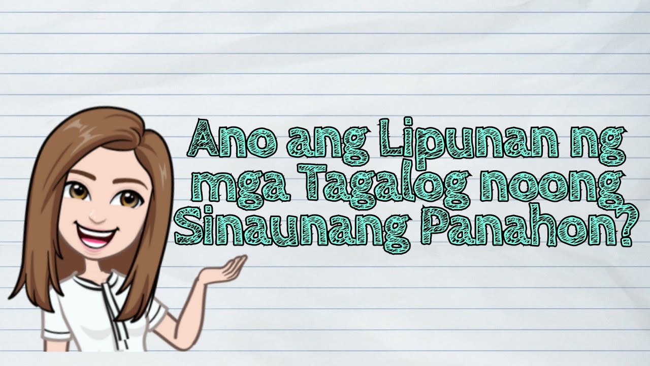 (HEKASI) Ano ang Lipunan ng mga Tagalog noong Sinaunang Panahon? | #iQuestionPH